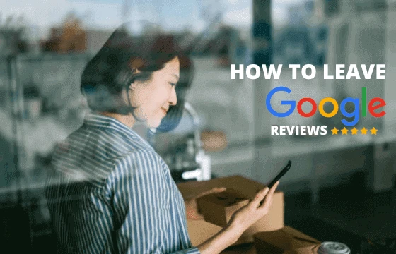 How to Leave a Google Review for a Business