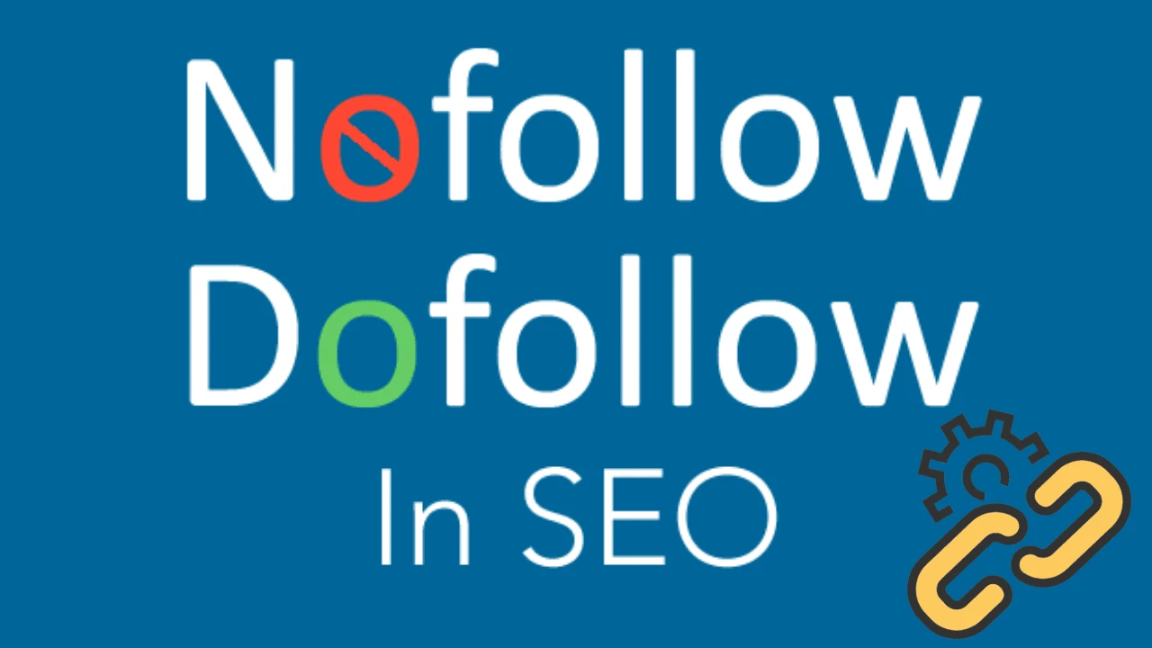 Follow Links vs Nofollow Links: What You Need to Know