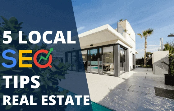 Benefits Of Local SEO For Real Estate Agent